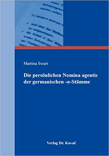 okumak Die persönlichen Nomina agentis der germanischen -n-Stämme (Philologia / Sprachwissenschaftliche Forschungsergebnisse)