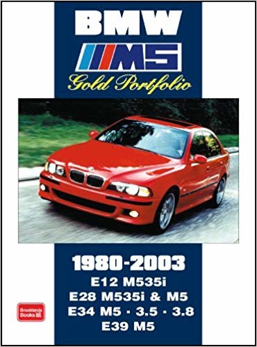 okumak BMW M5 Gold Portfolio 1980-2003 : E12 M535i.E28 M535i and M5. E34 M5.3.5 3. E39 M5