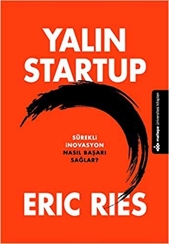 okumak Yalın Startup-Sürekli İnovasyon Nasıl Başarı Sağlar