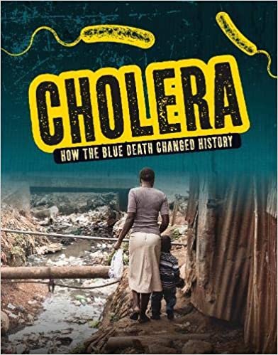 okumak Cholera: How the Blue Death Changed History (Infected!)