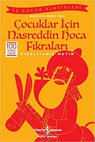 okumak Çocuklar için Nasreddin Hoca Fıkraları-Kısaltılmış Metin
