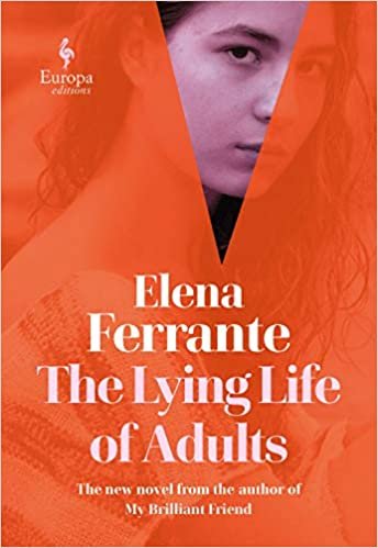okumak Ferrante, E: Lying Life of Adults