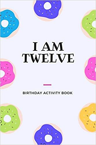 okumak I am Twelve: Birthday Activity Book: Unique Birthday Memory Keepsake Book for 12 year old girl or boy. Kids Interview Questions, Story Writing, Drawing and more.