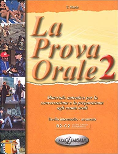 okumak La Prova Orale 2 (İtalyanca İleri Seviye Konuşma)