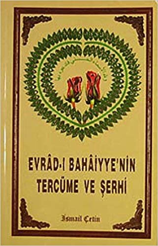 okumak Evrad-ı Bahaiyyenin Tercüme ve Şehri