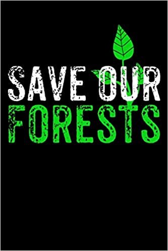 okumak Save Our Forests: Notizbuch DIN A5 - 120 Seiten liniert