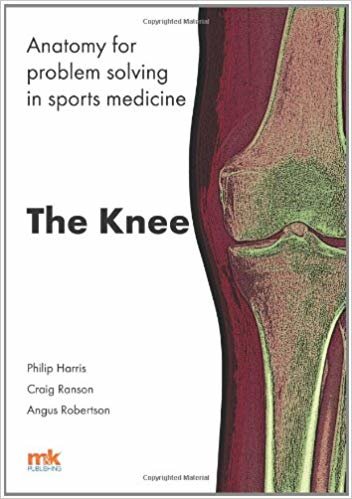 okumak Anatomy for Problem Solving in Sports Medicine: The Knee