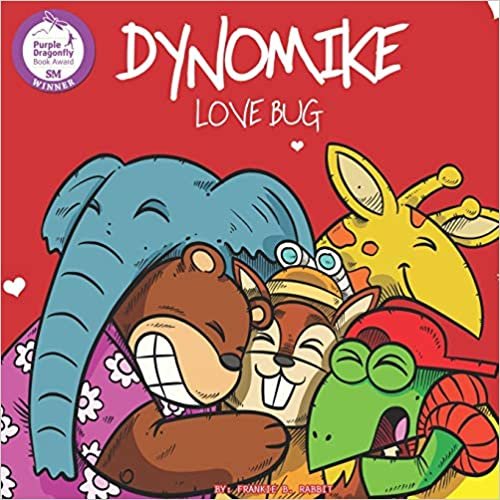 okumak Dynomike: Love Bug (Children&#39;s Valentine&#39;s Day Book About Spreading Love and Kindness)