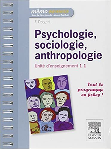 okumak Psychologie, sociologie, anthropologie: Unité d&#39;enseignement 1.1 (Mémo infirmier)
