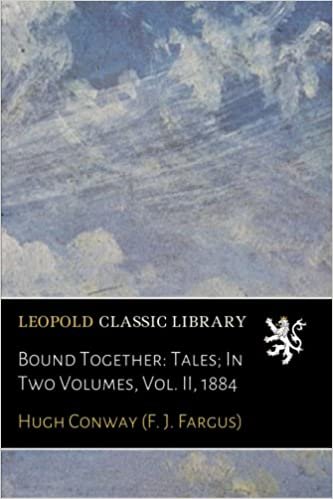 okumak Bound Together: Tales; In Two Volumes, Vol. II, 1884