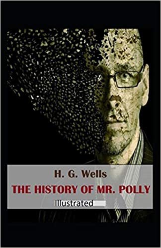 okumak The History of Mr Polly Illustrated