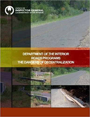okumak Department of the Interior Roads Programs The Dangers of Decentralization