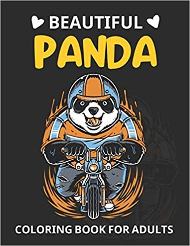 okumak Beautiful Panda Coloring Book For Adults: An Adult Coloring Book Featuring Beautiful Panda.