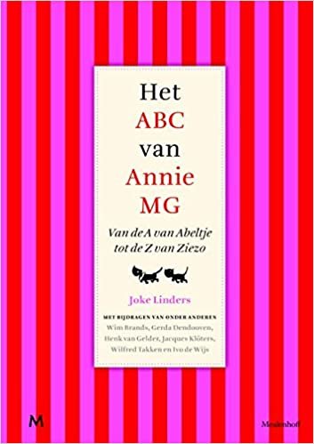 okumak Het ABC van Annie MG: van de A van Abeltje tot de Z van Ziezo