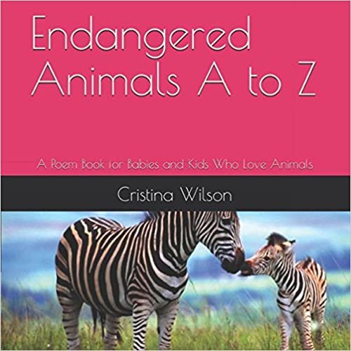 okumak Endangered Animals A to Z: A Poem Book for Babies and Kids Who Love Animals