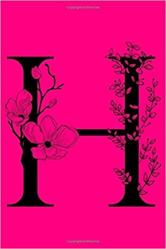 okumak H: Monogram Initial Letter H Notebook: Customized Monogrammed Gift Journal To Write In: Floral Black Letter on Pink Cover