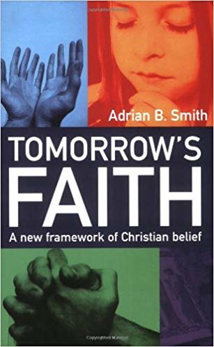okumak Tomorrows Faith: A New Framework of Christian Belief