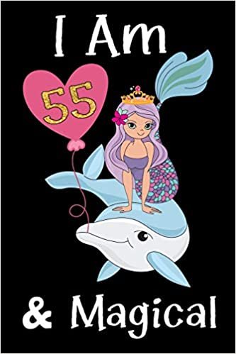 okumak I Am 55 &amp; Magical!: A fairy birthday journal for 55 year old girl gift, fairy birthday notebook for 55 year old girls birthday with more artwork inside, ... journal, with positive messages for girls
