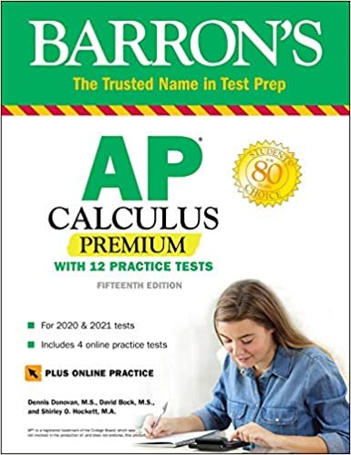 okumak AP Calculus Premium: With 12 Practice Tests (Barron&#39;s Test Prep)
