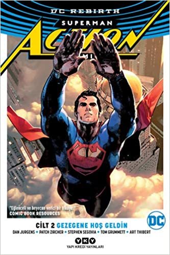 okumak Superman Action Comics Cilt 2 - Gezegene Hoş Geldin