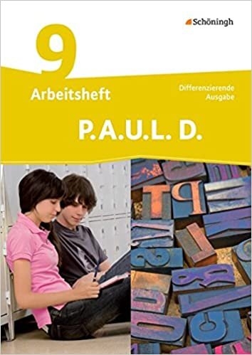 P.A.U.L. D. (Paul) 9. Arbeitsheft. Differenzierende Ausgabe: Persönliches Arbeits- und Lesebuch Deutsch. Mit Lösungen