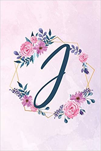 okumak J: Initial J Monogram Notebook - Floral Journal for Women, Girls - Flower Lovers