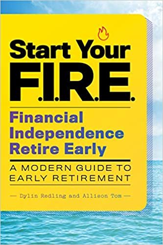 okumak Start Your F.i.r.e. Financial Independence Retire Early: A Modern Guide to Early Retirement