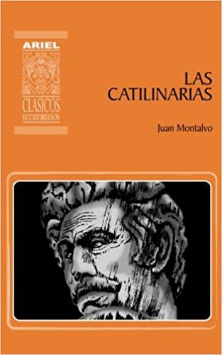 okumak Las catilinarias: Volume 10 (Ariel Clásicos Ecuatorianos)