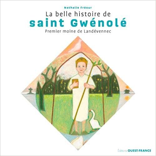 okumak La belle histoire de saint Gwénolé (HISTOIRE - RELIGIONS)