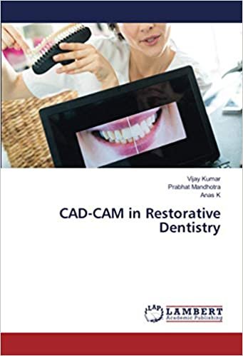 okumak CAD-CAM in Restorative Dentistry