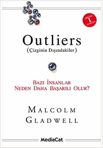 okumak Outliers - Çizginin Dışındakiler: Bazı İnsanlar Neden Daha Başarılı Olur?