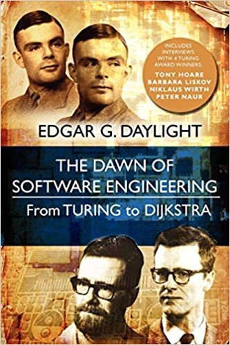 okumak The Dawn of Software Engineering: from Turing to Dijkstra