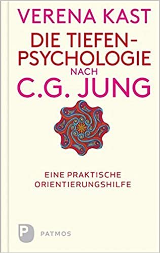 okumak Die Tiefenpsychologie nach C.G.Jung: Eine praktische Orientierungshilfe