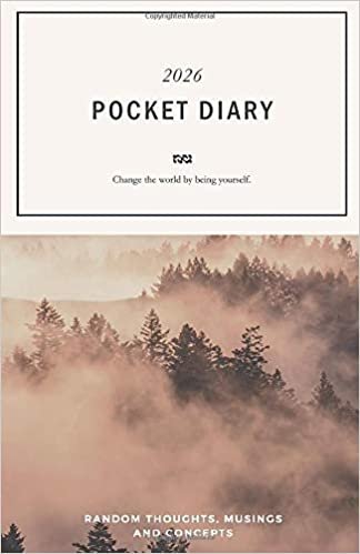 okumak Pocket Diary 2026; Change the world by being yourself.: 2026 Time Planner A5 Pocket Size; Organize and Plan your Next Steps to Acclompish your Dreams ... Sketches, Musings, Ideas; Timeless Design