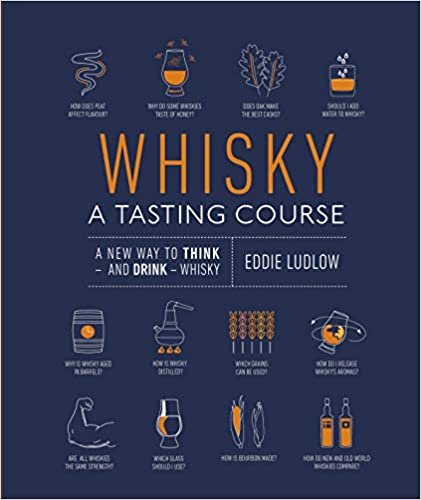 okumak Whisky A Tasting Course: A New Way to Think – and Drink – Whisky