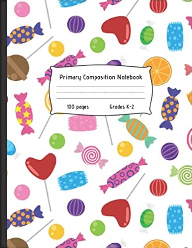 okumak PRIMARY COMPOSITION NOTEBOOK: Dotted Midline with Picture Space for kids who love candies | Grades K - 2 | Story Paper Journal | Exercise Book.
