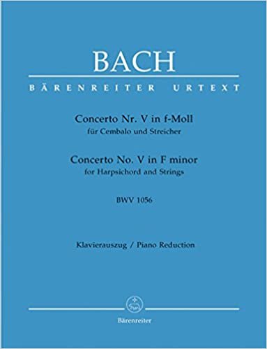 okumak Concerto für Cembalo und Streicher Nr. 5 f-Moll BWV 1056. BÄRENREITER URTEXT. Klavierauszug, Stimme(n), Urtextausgabe