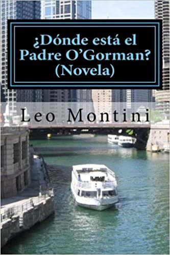 okumak ¿Dónde está el Padre O&#39;Gorman?: The missing priest - Una novela