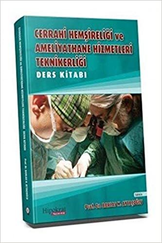 okumak Cerrahi Hemşireliği ve Ameliyathane Hizmetleri Teknikerliği Ders Kitabı