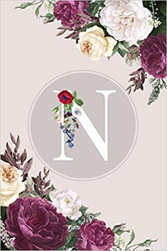 okumak N: Monogram Initial N Notebook Elegant Pretty Cute Flowers Blank Lined Paper Journal Present for Women and Girls