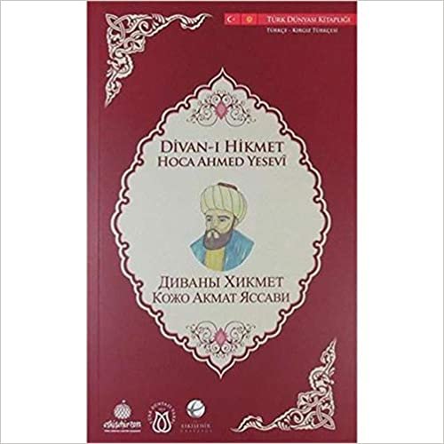 okumak Divan-ı Hikmet (Türkçe-Kırgız Türkçesi)