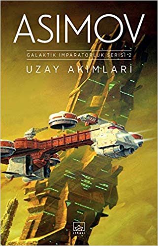 okumak Uzay Akımları: Galaktik İmparatorluk Serisi 2