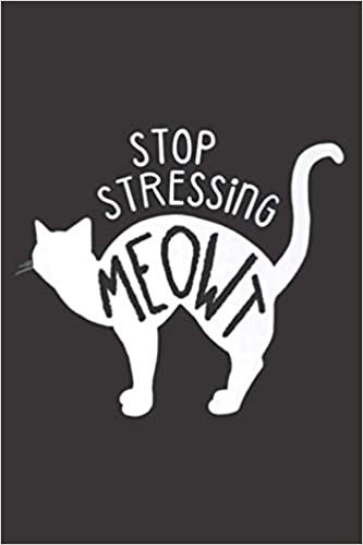 okumak S Stressing Meowt Funny Cats Cat Lovers: Notebook Planner, To Do List, Daily Organizer