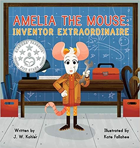 okumak Amelia the Mouse: Inventor Extraordinaire