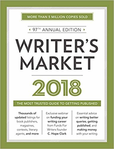 okumak Writer&#39;s Market 2018 : The Most Trusted Guide to Getting Published