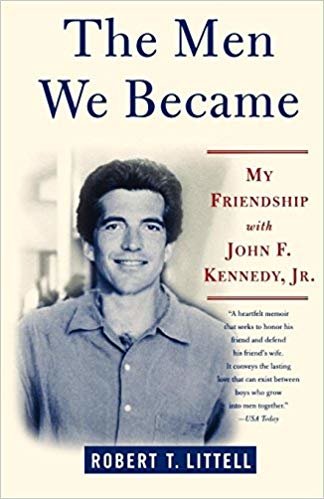 okumak Men We Became: My Friendship with John F. Kennedy, Jr.