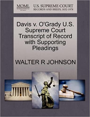 okumak Davis v. O&#39;Grady U.S. Supreme Court Transcript of Record with Supporting Pleadings