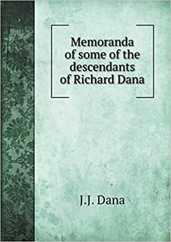 okumak Memoranda of some of the descendants of Richard Dana