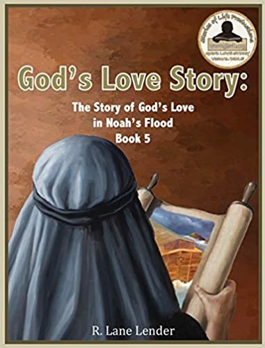 okumak God&#39;s Love Story Book 5: The Story of God&#39;s Love in Noah&#39;s Flood