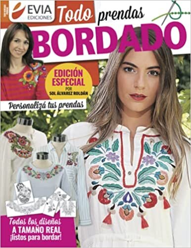 Todo prendas bordado: Perzonalizá tus prendas (Spanish Edition)